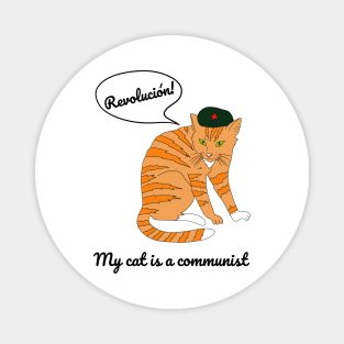 My cat is a communist - a funny Che Guevara cat Magnet